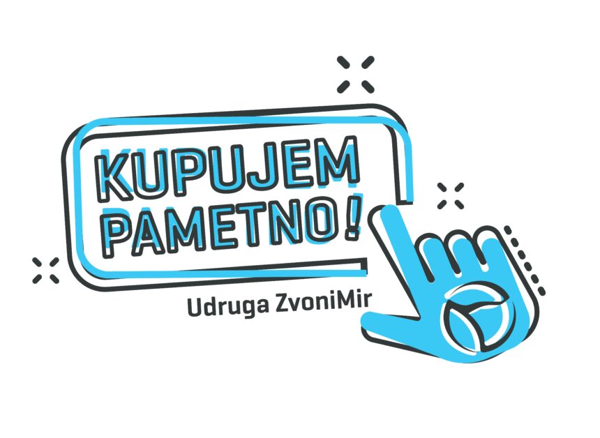 „KUPUJEM PAMETNO!“ Udruga ZvoniMir i potrošači