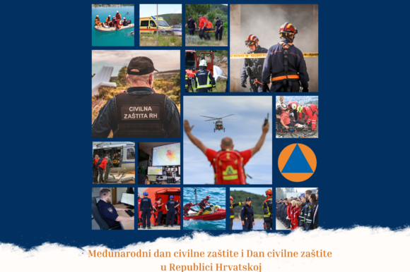 Dan civilne zaštite u Republici Hrvatskoj i međunarodni dan civilne zaštite Dan civilne zaštite u Republici Hrvatskoj i međunarodni dan civilne zaštite