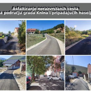 Asfaltiranje nerazvrstanih cesta na području grada Knina i pripadajućih naselja Asfaltiranje nerazvrstanih cesta na području grada Knina i pripadajućih naselja